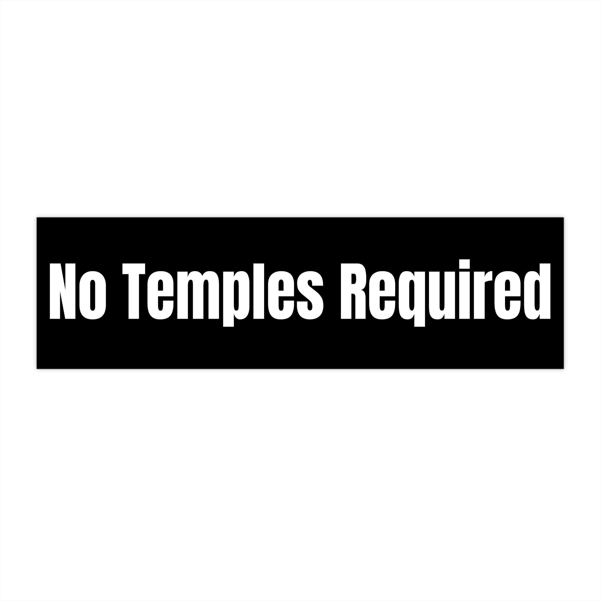 "No Temples Required" — Black Vinyl Sticker