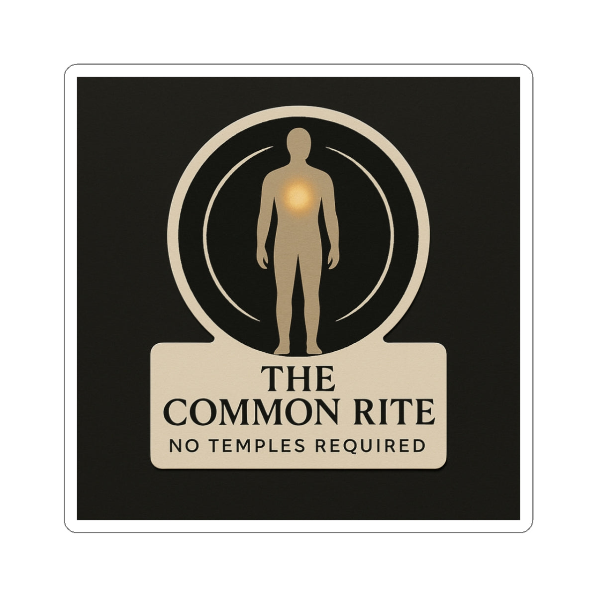 Vinyl Sticker — "The Common Rite: No Temples Required" Spiritual Human Silhouette
