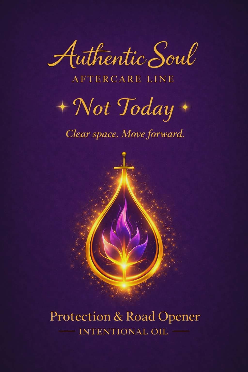 Not Today | Boundary & Protection Oil